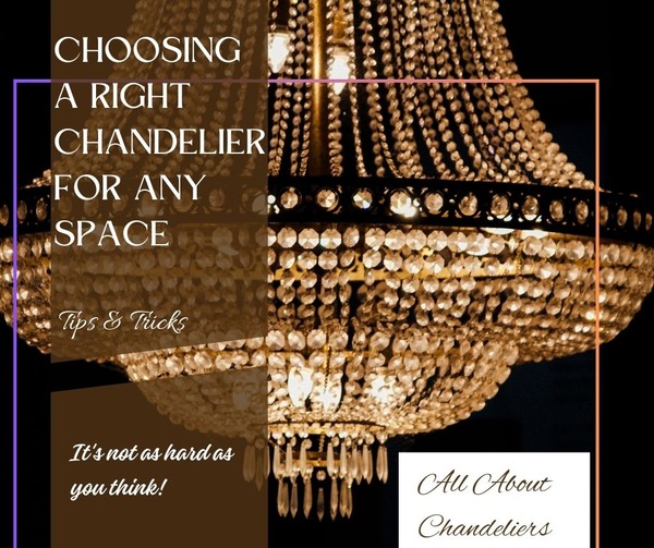 Tips & Tricks While Choosing A Right Chandelier For Any Space